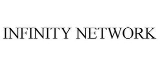 INFINITY NETWORK