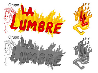 LA LUMBRE GRUPO LL LA LUMBRE GRUPO LL