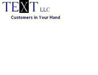 TEXT LLC CUSTOMERS IN YOUR HAND