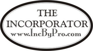 THE INCORPORATOR WWW.INCBYPRO.COM