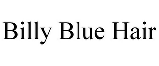 BILLY BLUE HAIR
