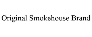 ORIGINAL SMOKEHOUSE BRAND