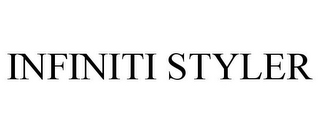 INFINITI STYLER