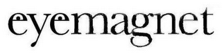 EYEMAGNET