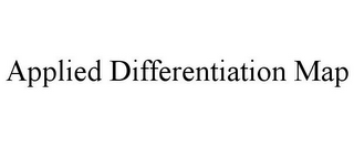 APPLIED DIFFERENTIATION MAP