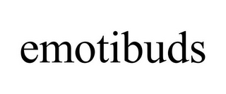EMOTIBUDS