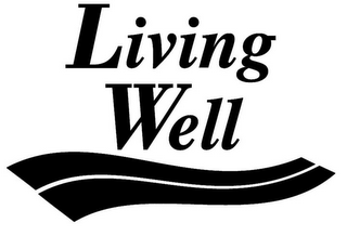 LIVING WELL