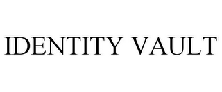 IDENTITY VAULT