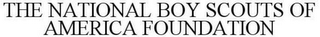 THE NATIONAL BOY SCOUTS OF AMERICA FOUNDATION