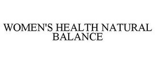 WOMEN'S HEALTH NATURAL BALANCE