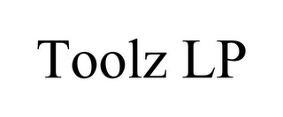 TOOLZ LP