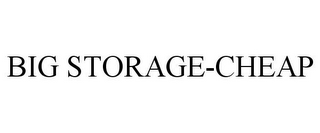 BIG STORAGE-CHEAP