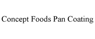 CONCEPT FOODS PAN COATING