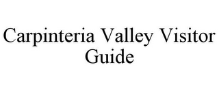 CARPINTERIA VALLEY VISITOR GUIDE