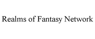 REALMS OF FANTASY NETWORK