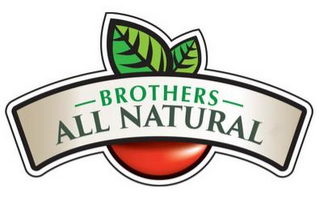 BROTHERS ALL NATURAL