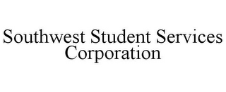 SOUTHWEST STUDENT SERVICES CORPORATION