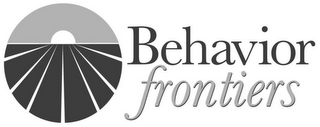 BEHAVIOR FRONTIERS