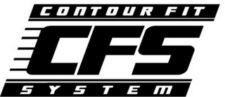 CFS CONTOUR FIT SYSTEM