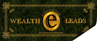 WEALTH E-LEADS PROSPECTING LEADS FOR INVESTMENT PROFESSIONALS