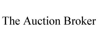 THE AUCTION BROKER