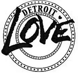 DETROIT LOVE