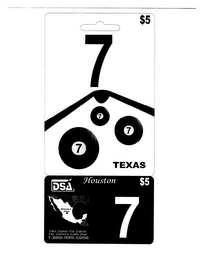 7 TEXAS DSA HOUSTON $5