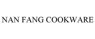 NAN FANG COOKWARE