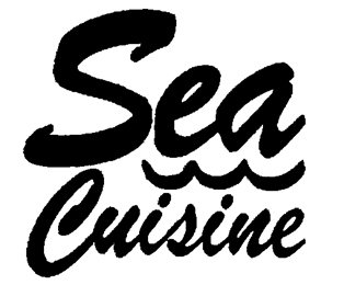 SEA CUISINE