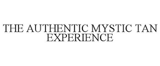 THE AUTHENTIC MYSTIC TAN EXPERIENCE