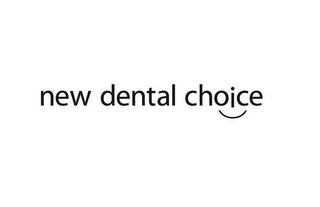 NEW DENTAL CHOICE