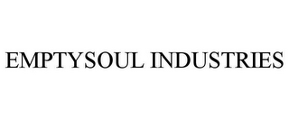 EMPTYSOUL INDUSTRIES