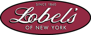 SINCE 1840 LOBEL'S OF NEW YORK