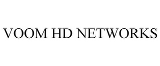 VOOM HD NETWORKS