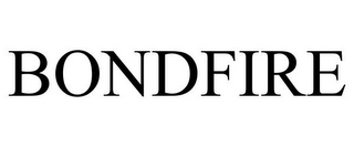 BONDFIRE