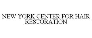 NEW YORK CENTER FOR HAIR RESTORATION