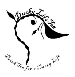 DUCKY LIFE TEA DRINK TEA FOR A DUCKY LIFE