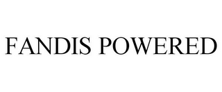 FANDIS POWERED