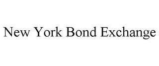 NEW YORK BOND EXCHANGE