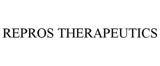 REPROS THERAPEUTICS