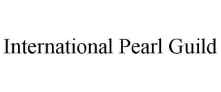 INTERNATIONAL PEARL GUILD