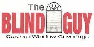 THE BLIND GUY CUSTOM WINDOW COVERINGS