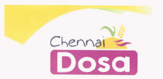 CHENNAI DOSA