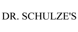 DR. SCHULZE'S
