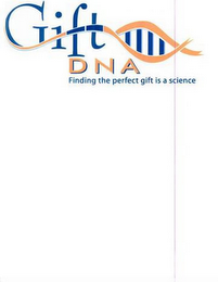 GIFT DNA FINDING THE PERFECT GIFT IS A SCIENCE