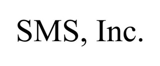 SMS, INC.