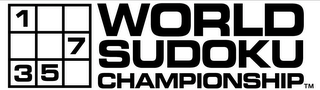 WORLD SUDOKU CHAMPIONSHIP 1 7 3 5
