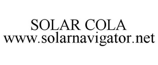 SOLAR COLA WWW.SOLARNAVIGATOR.NET