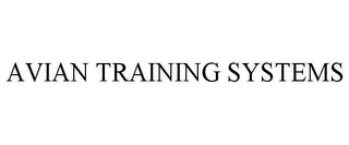 AVIAN TRAINING SYSTEMS