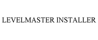 LEVELMASTER INSTALLER